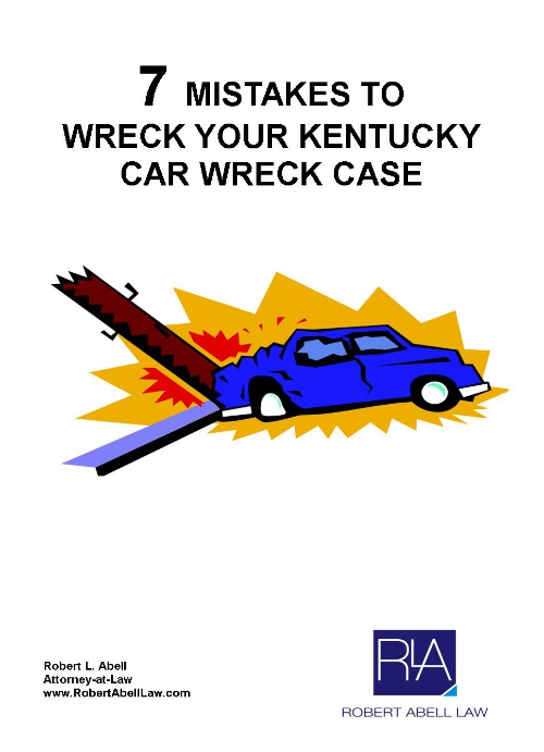 7 Mistakes to Wreck Your Kentucky Car Wreck Case